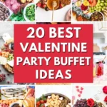 20 Best Valentine’s Day Party Buffet Ideas