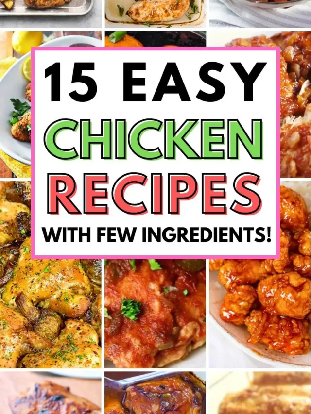 Easy Chicken Recipes for Dinner with Few Ingredients