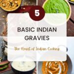 5 Basic Indian Gravies
