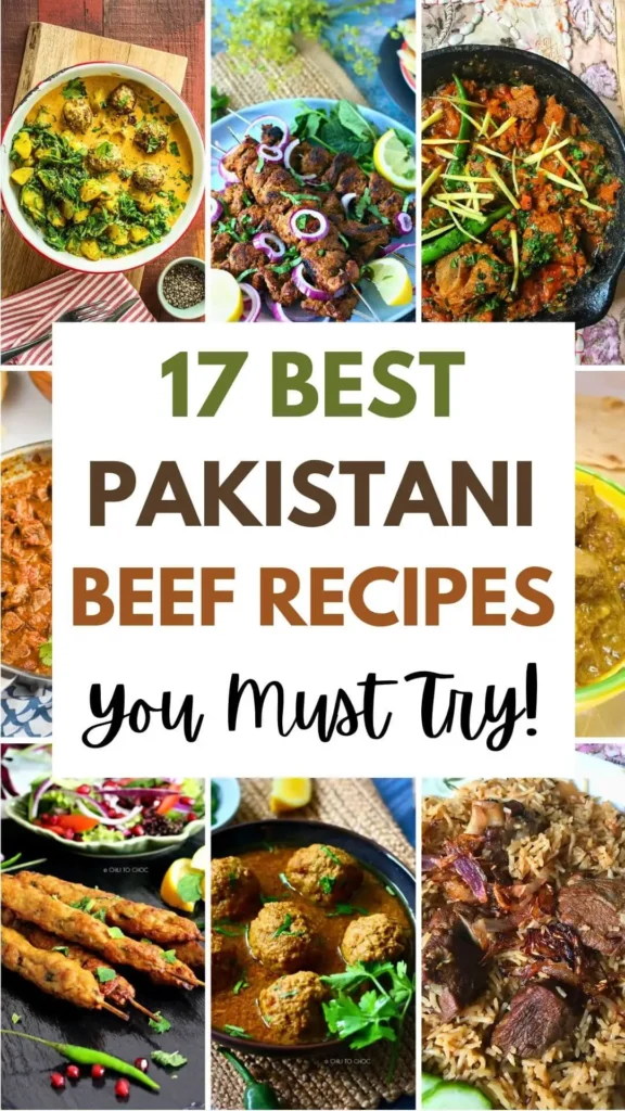 17 Best Pakistani Beef Recipes You Must Try!
