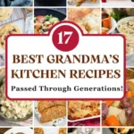 17 Best Grandma's Kitchen Recipes Passed Through Generations!