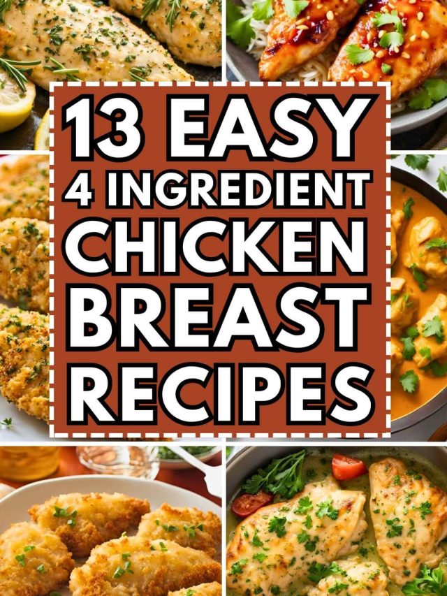 Easy 4 Ingredient Chicken Breast Recipes