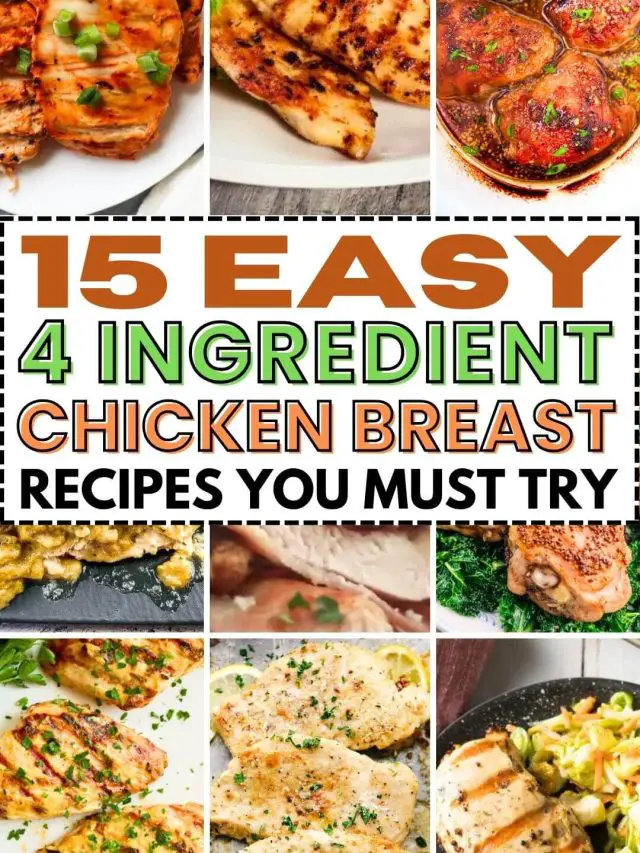 4 Ingredient Chicken Breast Recipes