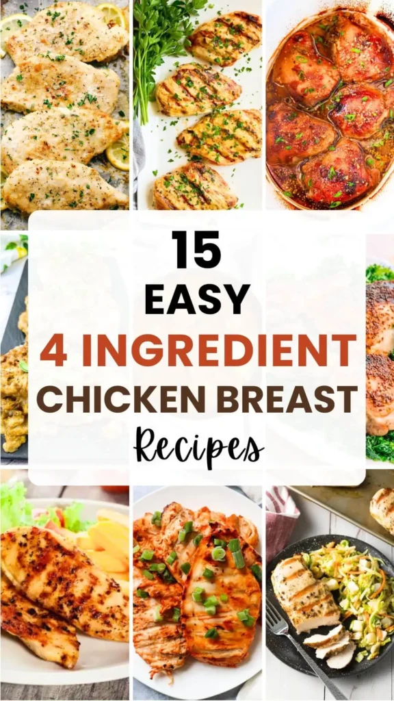 15 Easy 4 Ingredient Chicken Breast Recipes for Busy Days!