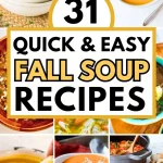 31 Quick and Easy Fall Soup Recipes