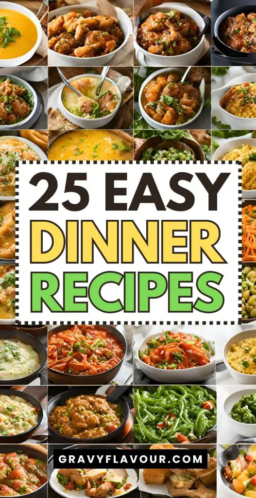 25 Simple Easy Dinner Recipes