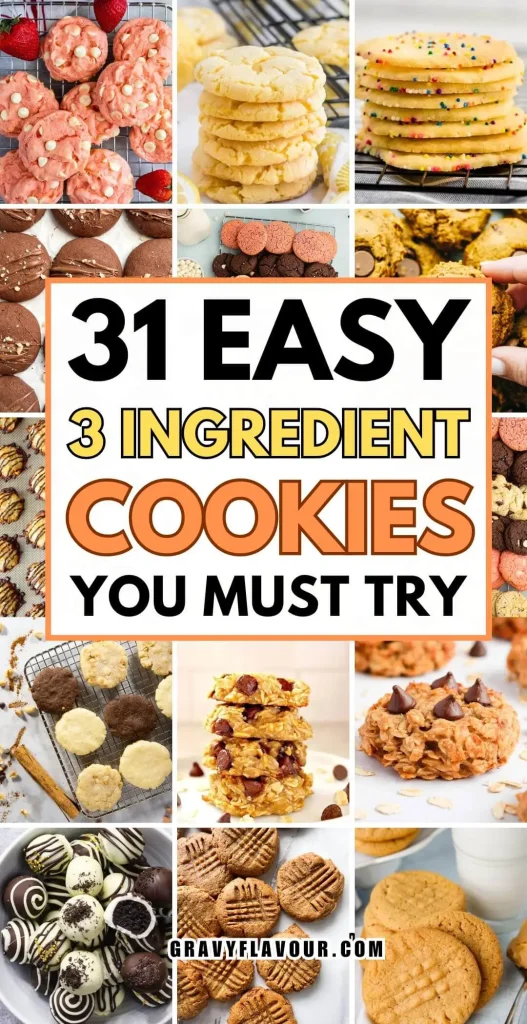 31 Simple Easy 3 Ingredient Cookies