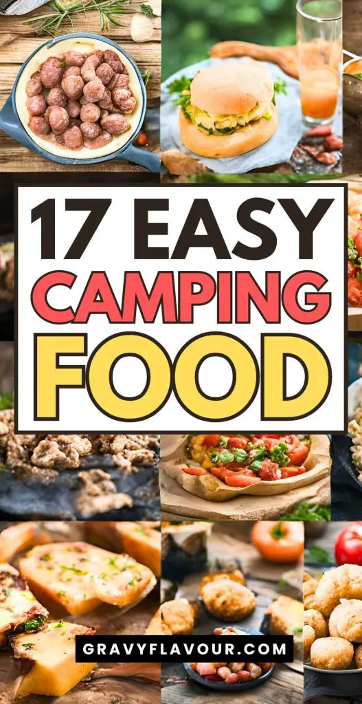 17 Easy Camping Food for Your Next Outdoor Adventure