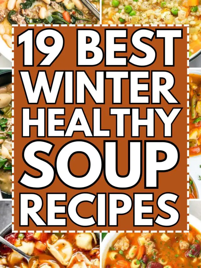 Winter Healthy Soup Recipes